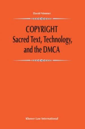 Copyright Sacred Text Technology And The Dmca By David Nimmer