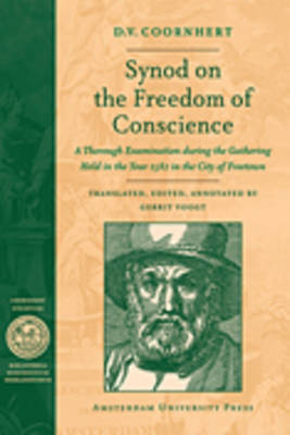 Synod On The Freedom Of Conscience By D V Coornhert (Paperback)