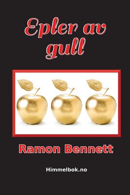 Epler av gull By Ramon Bennett (Paperback) 9789198417210