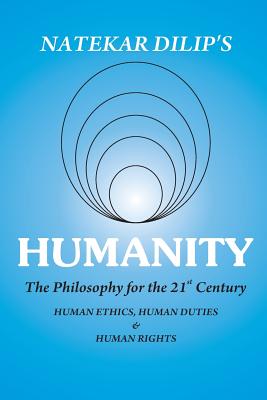 Humanity The Philosophy For The 21st Century (Paperback) 9789352654581