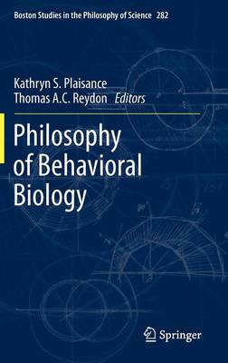 Philosophy of Behavioral Biology By Plaisance Kathryn S Reydon Thomas