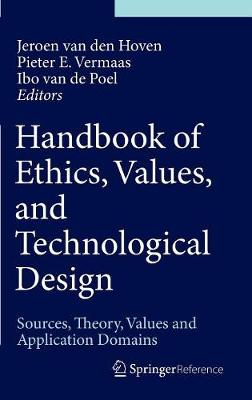 Handbook of Ethics Values and Technological Design (Hardback)