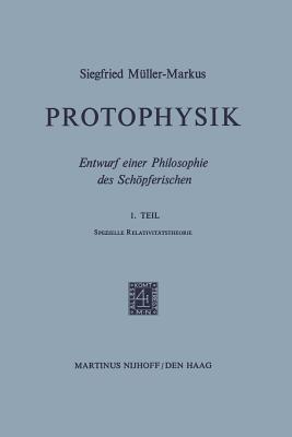 Protophysik By Siegfried Muller-Markus (Paperback) 9789401030243