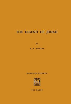 The Legend of Jonah By R h Bowers (Paperback) 9789401030564