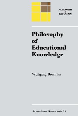 Philosophy of Educational Knowledge An Introduction to the Foundation