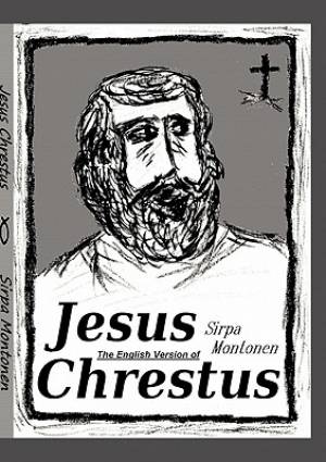 The English Version of Jesus Chrestus By Sirpa Montonen (Paperback)