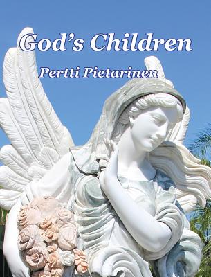 God's Children By Pertti Pietarinen (Hardback) 9789527304006