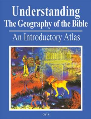 Understanding the Geography of the Bible By Manashe Harel (Paperback)