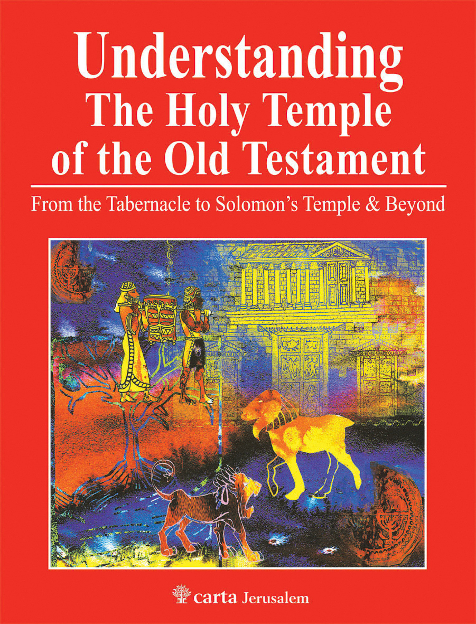 Understanding the Holy Temple of the Old Testament (Paperback)