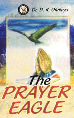 The Prayer Eagle By Olukoya Dr D K (Paperback) 9789783575530