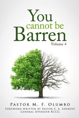 You Cannot Be Barren Volume 4 By Olumbo D Phil Pst Michael Folorunso