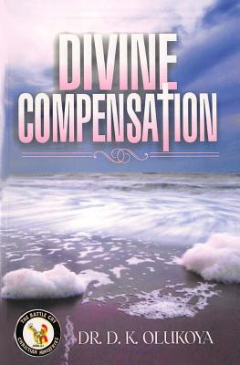 Divine Compensation By Olukoya D K (Paperback) 9789789201112