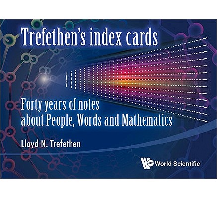 Trefethen's Index Cards Forty Years of Notes about People Words and