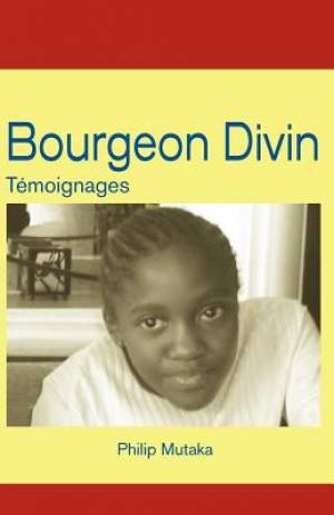 Bourgeon Divin By Philippe Mutaka (Paperback) 9789956727704