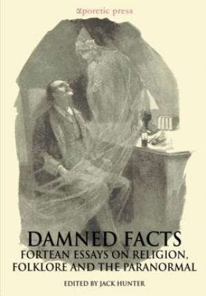 Damned Facts By Jeffrey J Kripal (Paperback) 9789963221424