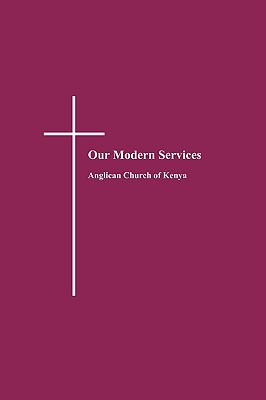 Our Modern Services By Kenya Anglican Church of (Paperback)