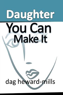 Daughter You Can Make It By Heward-Mills Dag (Paperback) 9789988596521