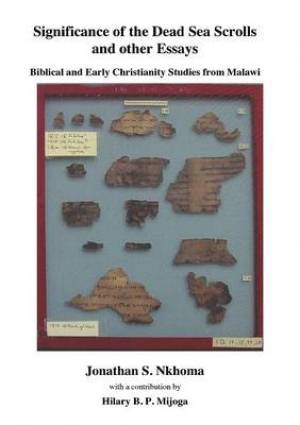 Significance of the Dead Sea Scrolls and Other Essays Biblical and Ea