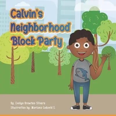 Calvin's Neighborhood Block Party