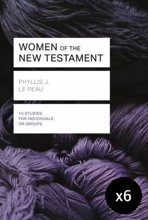 Lifebuilder Women of the New Testament Pack of 6 By P J Le Peau