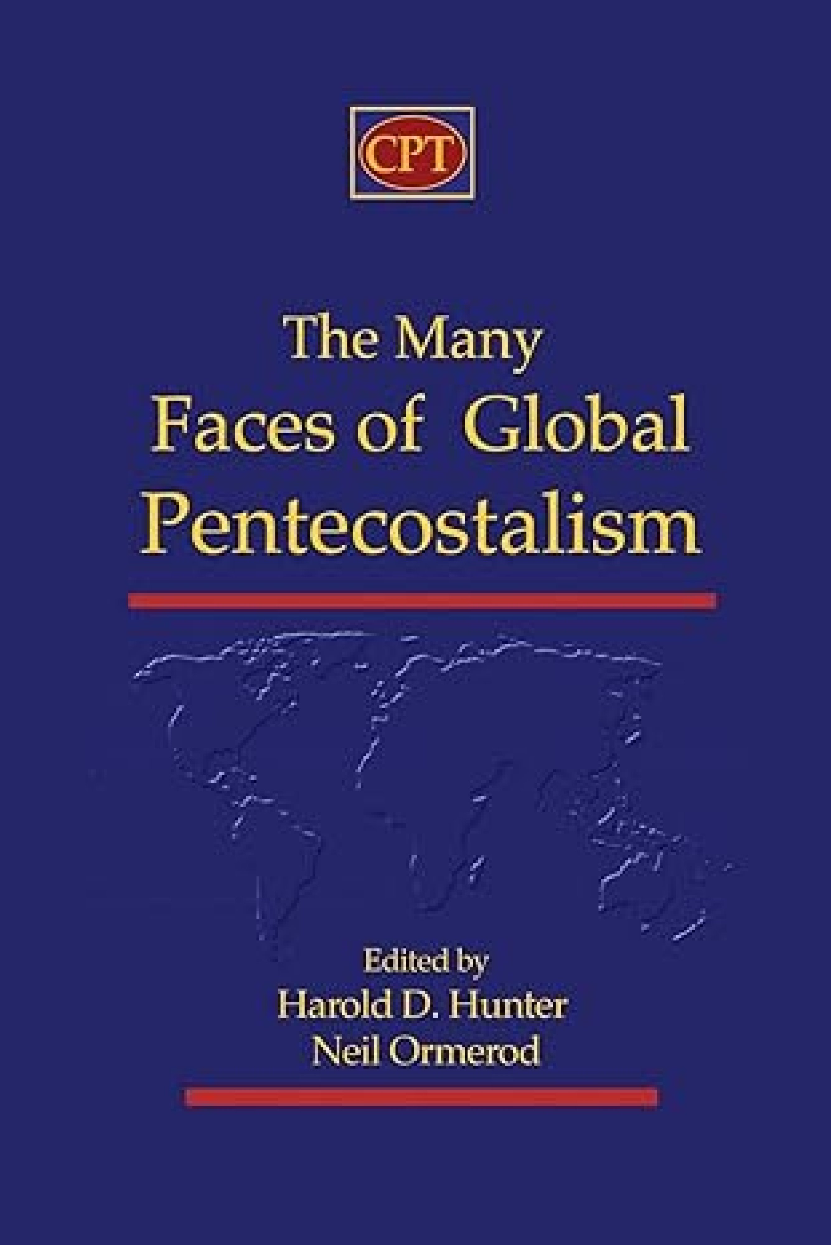 The Many Faces of Global Pentecostalism By Hunter Harold D (Paperback)