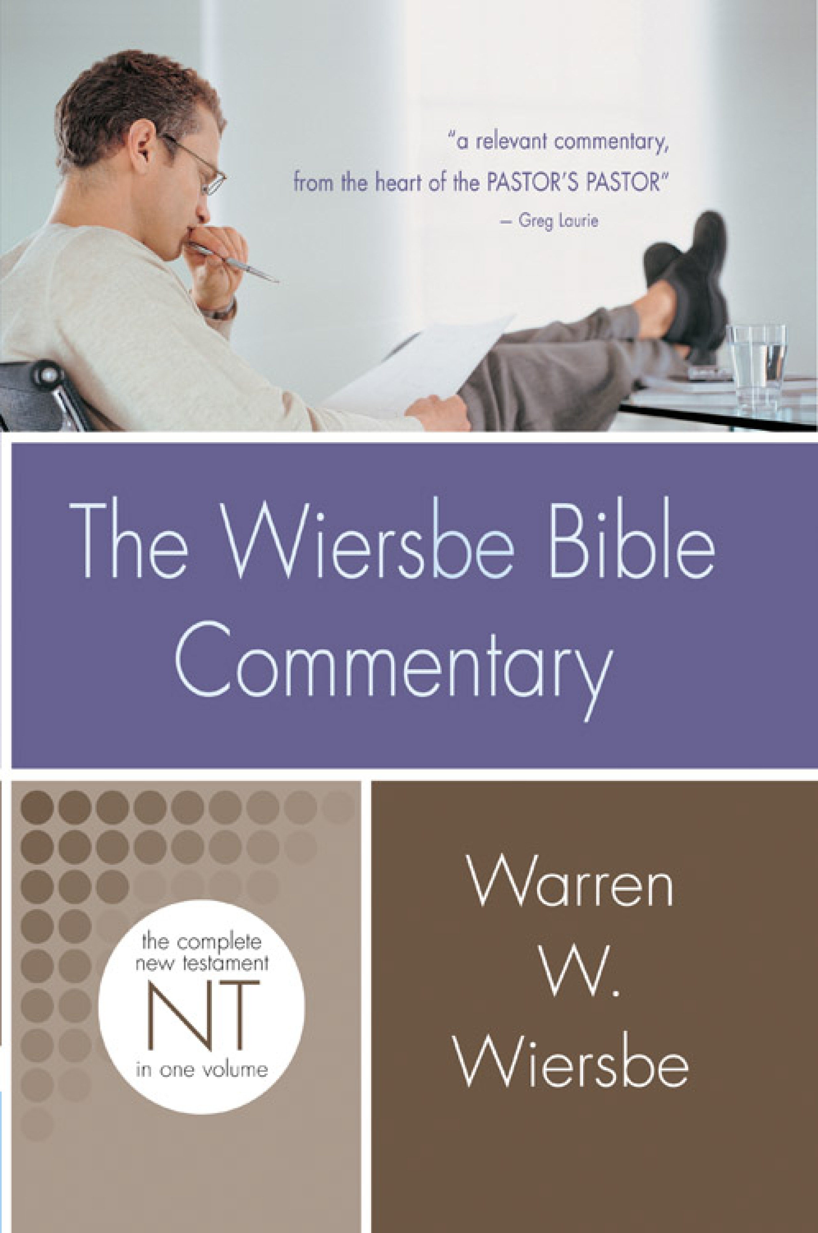 Wiersbe Bible Commentary New Testament By Warren W Wiersbe (Hardback)