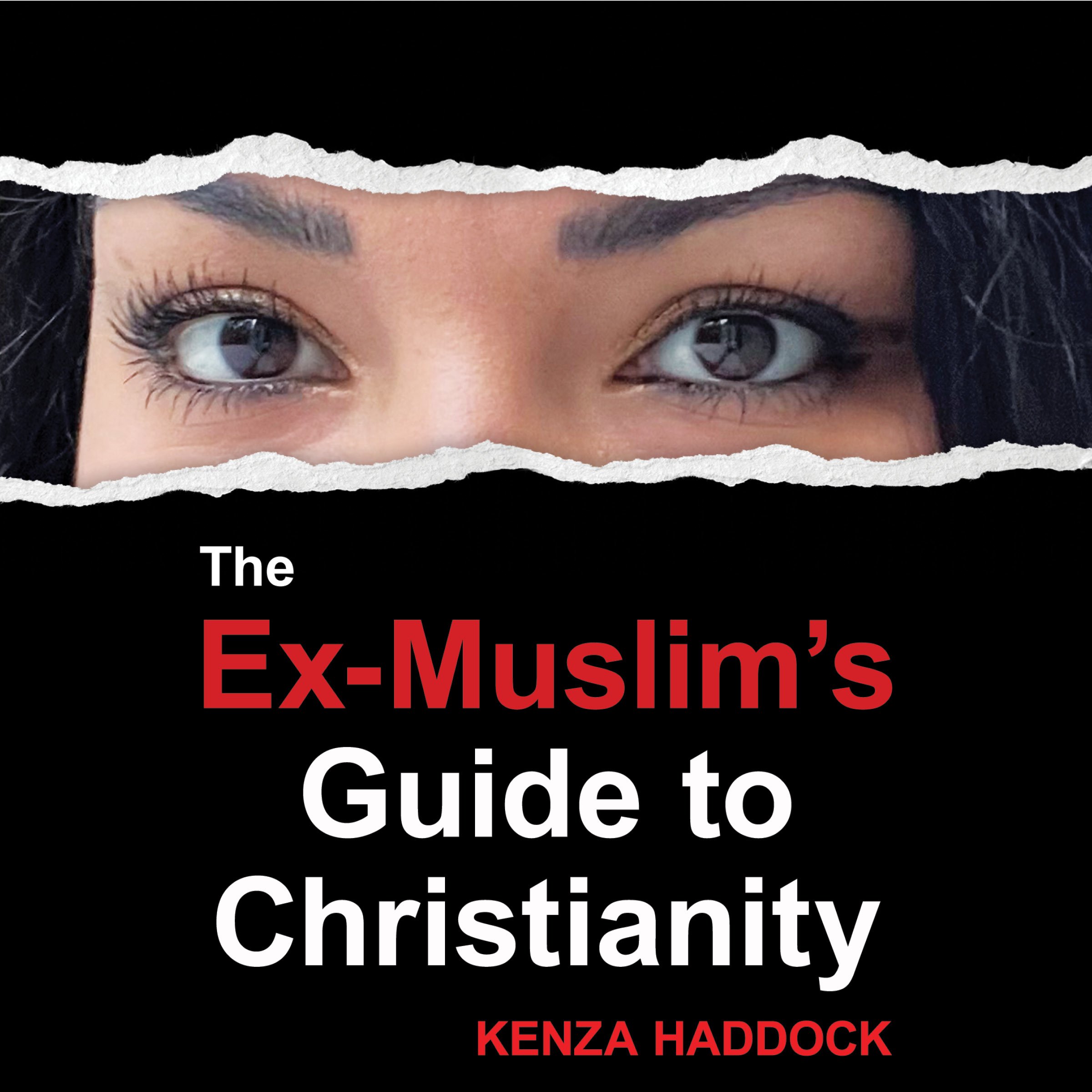 Ex-Muslim's Guide to Christianity